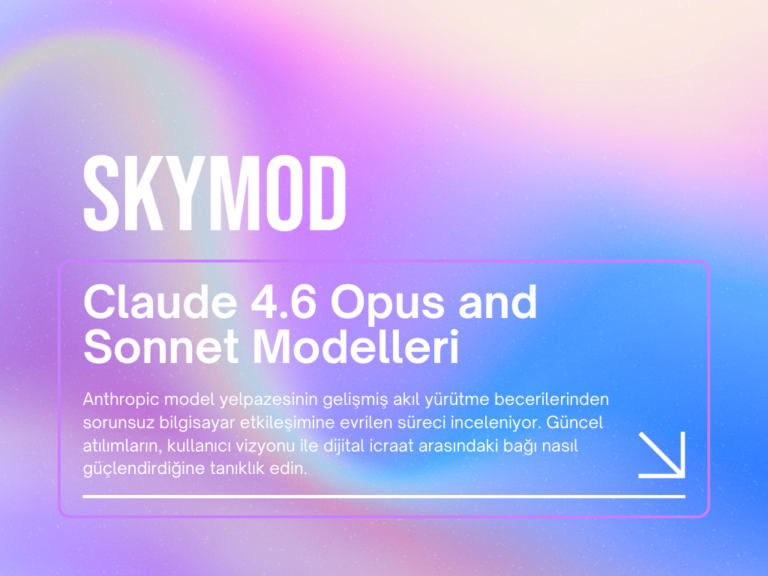 Claude 4.6 Opus ve Sonnet Zincirsiz Bırakıldı: Anthropic'ten Neler Geliyor?